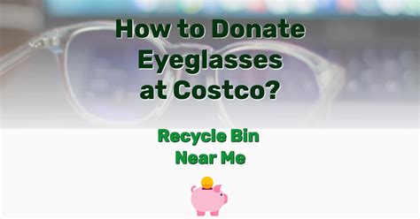 does costco recycle old eyeglasses.